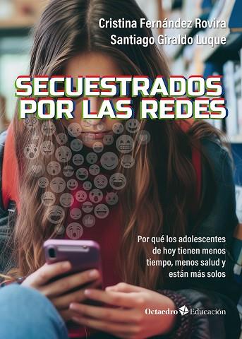 SECUESTRADOS POR LAS REDES | 9788410790469 | FERNÁNDEZ ROVIRA, CRISTINA/GIRALDO LUQUE, SANTIAGO | Llibres Parcir | Librería Parcir | Librería online de Manresa | Comprar libros en catalán y castellano online