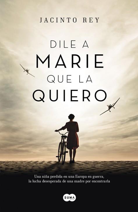 DILE A MARIE QUE LA QUIERO | 9788483658840 | REY, JACINTO | Llibres Parcir | Llibreria Parcir | Llibreria online de Manresa | Comprar llibres en català i castellà online