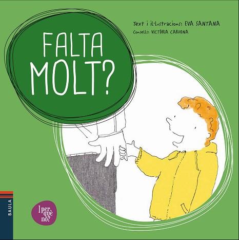 FALTA MOLT? | 9788447932627 | SANTANA BIGAS, EVA/CARDONA I ROMEU, VICTÒRIA | Llibres Parcir | Llibreria Parcir | Llibreria online de Manresa | Comprar llibres en català i castellà online