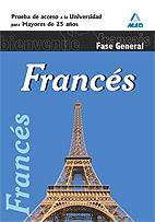 FRANCES FASE GENERAL MAYORES 25 AÑOS PRUEBA ACC UNI | 9788467656350 | Llibres Parcir | Librería Parcir | Librería online de Manresa | Comprar libros en catalán y castellano online