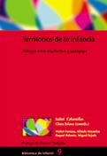 TERRITORIOS DE LA INFANCIA DIALOGOS ENTRE ARQUITECTURA PEDA | 9788478273782 | CABANELLAS ISABEL | Llibres Parcir | Librería Parcir | Librería online de Manresa | Comprar libros en catalán y castellano online