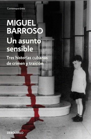 UN ASUNTO SENSIBLE tres historias cubanas de crimen y traic | 9788499088792 | MIGUEL BARROSO     COL CONTEMP LLOM GRANATE | Llibres Parcir | Librería Parcir | Librería online de Manresa | Comprar libros en catalán y castellano online