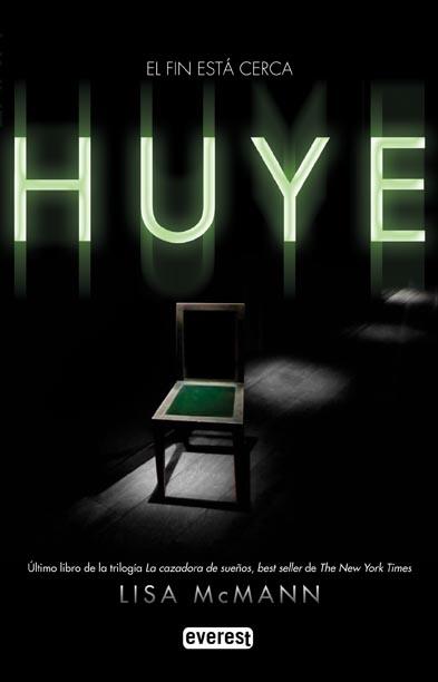 Huye | 9788444146270 | Lisa McMann | Llibres Parcir | Librería Parcir | Librería online de Manresa | Comprar libros en catalán y castellano online