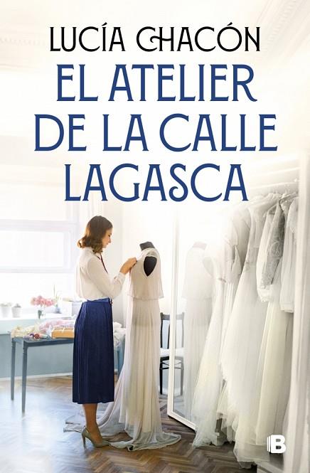 EL ATELIER DE LA CALLE LAGASCA (SIETE AGUJAS DE COSER 3) | 9788466681292 | CHACÓN, LUCÍA | Llibres Parcir | Llibreria Parcir | Llibreria online de Manresa | Comprar llibres en català i castellà online