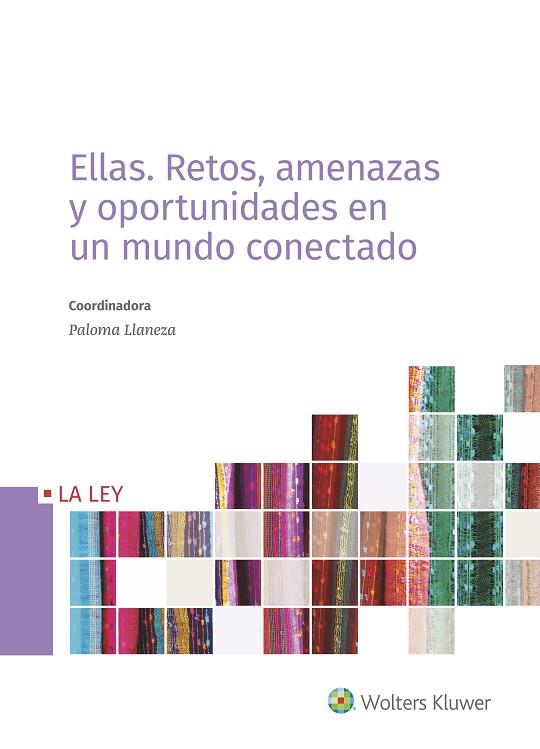 ELLAS. RETOS, AMENAZAS Y OPORTUNIDADES EN UN MUNDO CONECTADO | 9788490207796 | LLANEZA GONZÁLEZ, PALOMA | Llibres Parcir | Llibreria Parcir | Llibreria online de Manresa | Comprar llibres en català i castellà online