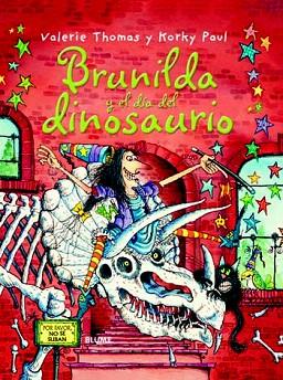 BRUJA BRUNILDA Y EL DÍA DEL DINOSAURIO | 9788498016819 | THOMAS, VALERIE/PAUL, KORKY | Llibres Parcir | Librería Parcir | Librería online de Manresa | Comprar libros en catalán y castellano online