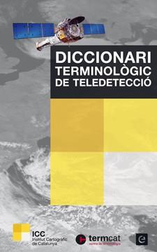 DICCIONARI TERMINOLÒGIC DE TELEDETECCIÓ | 9788441222496 | PONS, XAVIER/ARCALÍS, ANNA | Llibres Parcir | Librería Parcir | Librería online de Manresa | Comprar libros en catalán y castellano online