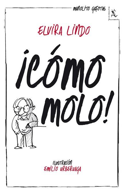 ¡CÓMO MOLO! | 9788432214943 | ELVIRA LINDO | Llibres Parcir | Librería Parcir | Librería online de Manresa | Comprar libros en catalán y castellano online