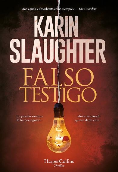 FALSO TESTIGO | 9788491397489 | SLAUGHTER, KARIN | Llibres Parcir | Librería Parcir | Librería online de Manresa | Comprar libros en catalán y castellano online