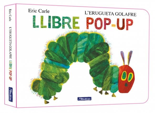 L'ERUGUETA GOLAFRE. EL LLIBRE POP-UP (COL·LECCIÓ ERIC CARLE) | 9788448869625 | CARLE, ERIC | Llibres Parcir | Librería Parcir | Librería online de Manresa | Comprar libros en catalán y castellano online