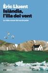 ISLÀNDIA, L'ILLA DEL VENT | 9788411730365 | LLUENT ESTELA, ÈRIC | Llibres Parcir | Librería Parcir | Librería online de Manresa | Comprar libros en catalán y castellano online