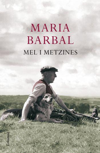 MEL I METZINES | 9788466411004 | MARIA BARBAL | Llibres Parcir | Llibreria Parcir | Llibreria online de Manresa | Comprar llibres en català i castellà online
