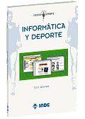 INFORMATICA Y DEPORTE | 9788487330964 | Llibres Parcir | Librería Parcir | Librería online de Manresa | Comprar libros en catalán y castellano online