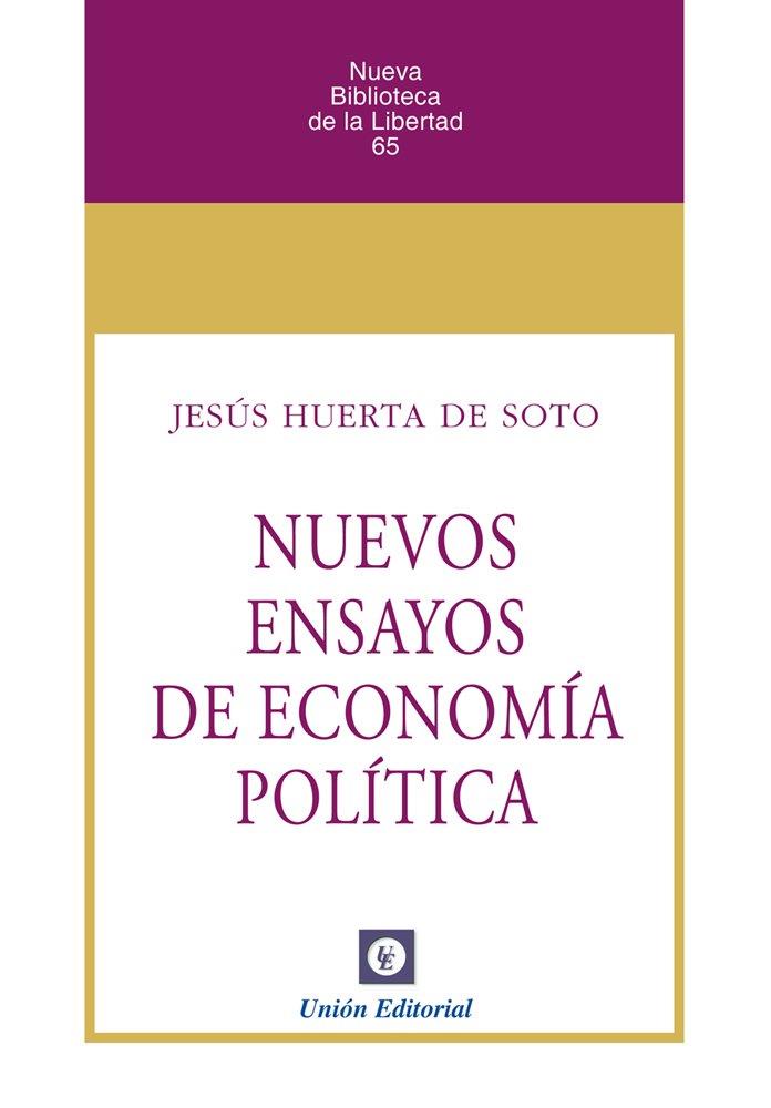 NUEVOS ENSAYOS DE ECONOMÍA POLÍTICA | 9788472099012 | HUERTA DE SOTO, JESUS. / HUERTA DE SOTO, JESÚS | Llibres Parcir | Llibreria Parcir | Llibreria online de Manresa | Comprar llibres en català i castellà online
