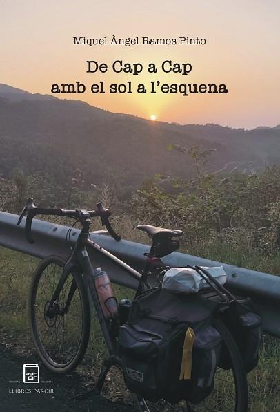 DE CAP A CAP AMB EL SOL A L'ESQUENA | 9788410087170 | MIQUEL ÀNGEL RAMOS PINTO | Llibres Parcir | Llibreria Parcir | Llibreria online de Manresa | Comprar llibres en català i castellà online