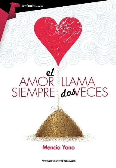 AMOR SIEMPRE LLAMA DOS VECES | PODI29028 | YANO  MENCÍA | Llibres Parcir | Librería Parcir | Librería online de Manresa | Comprar libros en catalán y castellano online