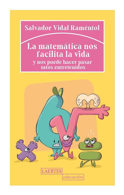 LA MATEMÁTICA NOS FACILITA LA VIDA | 9788418292286 | VIDAL RAMÉNTOL, SALVADOR | Llibres Parcir | Llibreria Parcir | Llibreria online de Manresa | Comprar llibres en català i castellà online