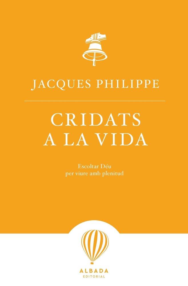 CRIDATS A LA VIDA | 9788487023897 | PHILIPPE, JACQUES | Llibres Parcir | Llibreria Parcir | Llibreria online de Manresa | Comprar llibres en català i castellà online