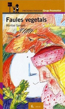 FAULES VEGETALS | 9788484355724 | GANGES MONTSE | Llibres Parcir | Llibreria Parcir | Llibreria online de Manresa | Comprar llibres en català i castellà online
