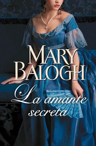 LA AMANTE SECRETA (AMANTES 3) | 9788490327500 | BALOGH,MARY | Llibres Parcir | Llibreria Parcir | Llibreria online de Manresa | Comprar llibres en català i castellà online