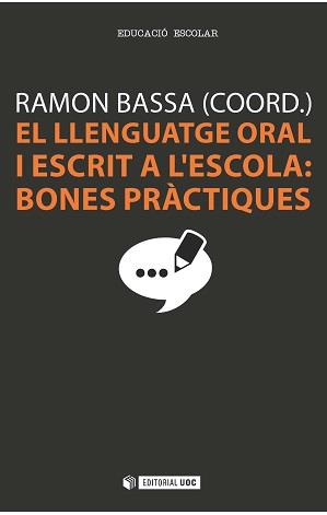 LLENGUATGE ORAL I ESCRIT A L'ESCOLA | 9788490642405 | VARIOS AUTORES | Llibres Parcir | Librería Parcir | Librería online de Manresa | Comprar libros en catalán y castellano online