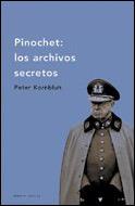 PINOCHET LOS ARCHIVOS SECRETOS | 9788484325208 | KORNBLUH | Llibres Parcir | Librería Parcir | Librería online de Manresa | Comprar libros en catalán y castellano online