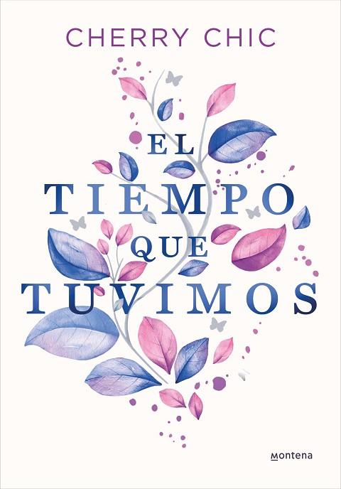 EL TIEMPO QUE TUVIMOS | 9788419357434 | CHERRY CHIC | Llibres Parcir | Llibreria Parcir | Llibreria online de Manresa | Comprar llibres en català i castellà online