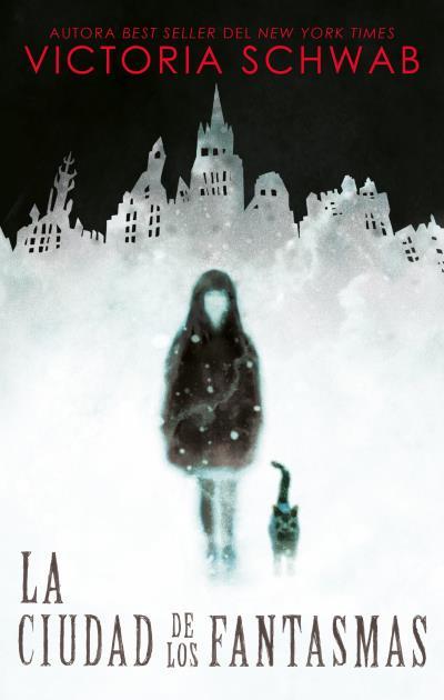 LA CIUDAD DE LOS FANTASMAS | 9788492918249 | SCHWAB, VICTORIA | Llibres Parcir | Librería Parcir | Librería online de Manresa | Comprar libros en catalán y castellano online