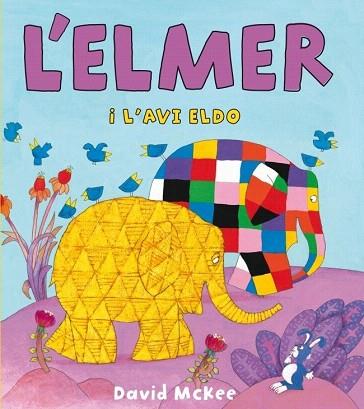L'ELMER I L'AVI ELDO (CONTE INFANTIL) | 9788448833107 | MCKEE,DAVID | Llibres Parcir | Llibreria Parcir | Llibreria online de Manresa | Comprar llibres en català i castellà online
