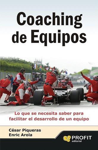 COACHING DE EQUIPOS | 9788415505709 | PIQUERAS GOMEZ DE ALBACETE, CESAR/AROLA, ENRIC | Llibres Parcir | Llibreria Parcir | Llibreria online de Manresa | Comprar llibres en català i castellà online