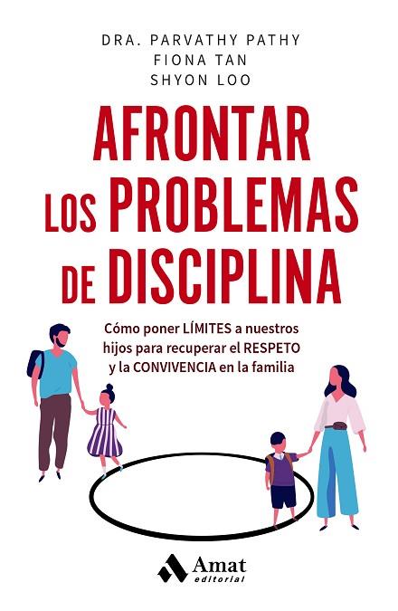 AFRONTAR LOS PROBLEMAS DE DISCIPLINA | 9788419870025 | PATHY, PARVATHY/TAN, FIONA/LOO, SHYON | Llibres Parcir | Librería Parcir | Librería online de Manresa | Comprar libros en catalán y castellano online
