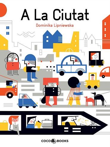 EN LA CIUTAT | 9788494953026 | LIPNIEWSKA, DOMINIKA | Llibres Parcir | Librería Parcir | Librería online de Manresa | Comprar libros en catalán y castellano online