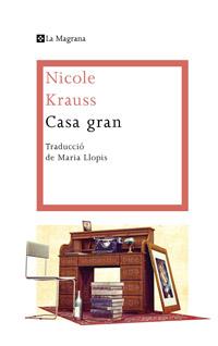 Casa gran | 9788482645735 | KRAUSS , NICOLE | Llibres Parcir | Librería Parcir | Librería online de Manresa | Comprar libros en catalán y castellano online
