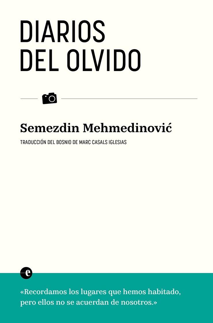 DIARIOS DEL OLVIDO | 9788412890310 | MEHMEDINOVIC, SEMEZDIN | Llibres Parcir | Llibreria Parcir | Llibreria online de Manresa | Comprar llibres en català i castellà online