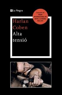 ALTA TENSIO | 9788482649412 | HARLAN COBEN | Llibres Parcir | Librería Parcir | Librería online de Manresa | Comprar libros en catalán y castellano online