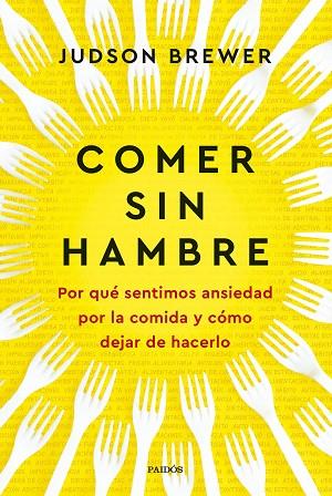 COMER SIN HAMBRE | 9788449342547 | BREWER, JUDSON | Llibres Parcir | Librería Parcir | Librería online de Manresa | Comprar libros en catalán y castellano online