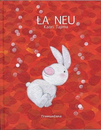 LA NEU | 9788494166297 | TAJIMA, KAORI | Llibres Parcir | Llibreria Parcir | Llibreria online de Manresa | Comprar llibres en català i castellà online
