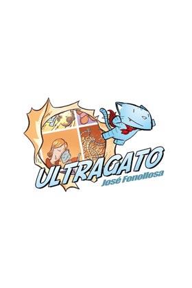 ULTRAGATO (COMIC) | 9788494262524 | FONOLLOSA, JOSÉ | Llibres Parcir | Llibreria Parcir | Llibreria online de Manresa | Comprar llibres en català i castellà online
