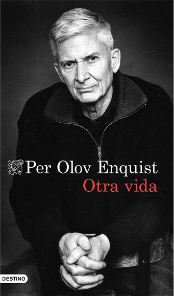 OTRA VIDA | 9788423349067 | ENQUIST, PER OLOV | Llibres Parcir | Librería Parcir | Librería online de Manresa | Comprar libros en catalán y castellano online