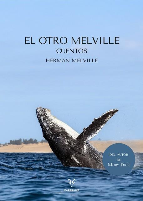 EL OTRO MELVILLE | 9791399115901 | MELVILLE, HERMAN | Llibres Parcir | Llibreria Parcir | Llibreria online de Manresa | Comprar llibres en català i castellà online