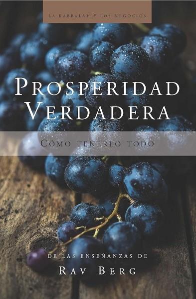 PROSPERIDAD VERDADERA - RAV BERG | 9781952895098 | BERG,RAV | Llibres Parcir | Librería Parcir | Librería online de Manresa | Comprar libros en catalán y castellano online