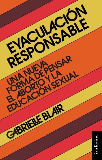 EYACULACIÓN RESPONSBLE | 9788415732617 | BLAIR, GABRIELLE | Llibres Parcir | Librería Parcir | Librería online de Manresa | Comprar libros en catalán y castellano online