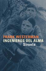 INGENIEROS DEL ALMA siruela | 9788478449309 | WESTERMAN FRANK | Llibres Parcir | Llibreria Parcir | Llibreria online de Manresa | Comprar llibres en català i castellà online