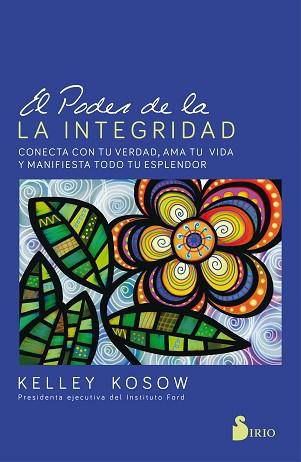 EL PODER DE LA INTEGRIDAD | 9788417399122 | KOSOW, KELLEY | Llibres Parcir | Llibreria Parcir | Llibreria online de Manresa | Comprar llibres en català i castellà online