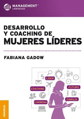 DESARROLLO Y COACHING DE MUJERES | 9789506417857 | GADOW, FABIANA | Llibres Parcir | Librería Parcir | Librería online de Manresa | Comprar libros en catalán y castellano online