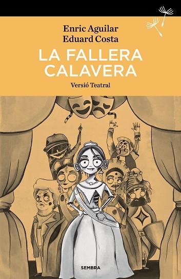 LA FALLERA CALAVERA | 9788416698837 | AGUILAR, ENRIC / COSTA, EDUARD | Llibres Parcir | Librería Parcir | Librería online de Manresa | Comprar libros en catalán y castellano online