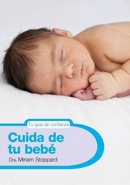 CUIDA DE TU BEBE | 9788425345883 | STOPPARD MIRIAM | Llibres Parcir | Llibreria Parcir | Llibreria online de Manresa | Comprar llibres en català i castellà online