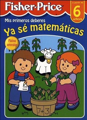 YA SE MATEMATICAS MIS PRIMEROS DEBERES FISHER PRICE 6 AÐOS | 9788489857841 | Llibres Parcir | Llibreria Parcir | Llibreria online de Manresa | Comprar llibres en català i castellà online