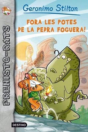 Fora les potes de la pedra foguera! Prehisto-Rats. | 9788499328508 | Geronimo Stilton | Llibres Parcir | Llibreria Parcir | Llibreria online de Manresa | Comprar llibres en català i castellà online