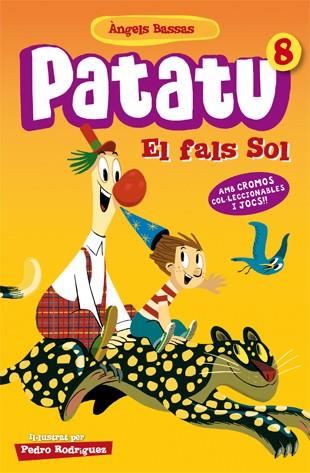 PATATU Nº8 EL FALS SOL | 9788424651565 | BASSAS, ÀNGELS | Llibres Parcir | Librería Parcir | Librería online de Manresa | Comprar libros en catalán y castellano online